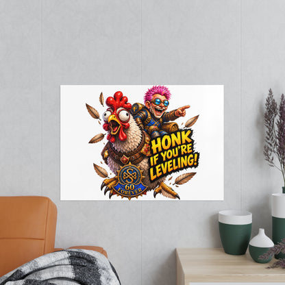 Honk If You're Leveling! Photopaper Poster – Gamer Chicken Art Print