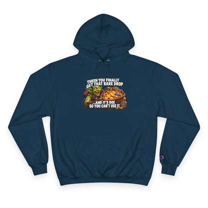 Gamer Meme Hoodie — "Then You Finally Get That Rare Drop and It's BoE So You Can't Use It"