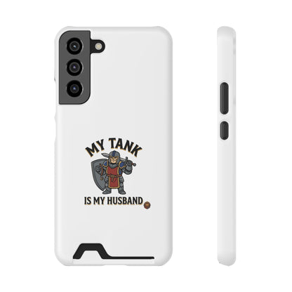 Phone Case with Card Holder — "My Tank Is My Husband" Gamer Military Wallet Case