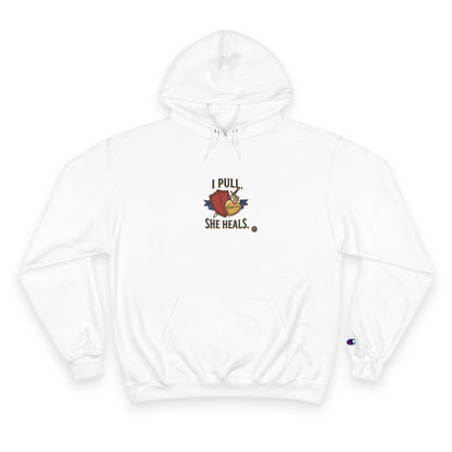 Hoodie — “I Pull, She Heals” Physical Therapy & Massage Therapist Pullover