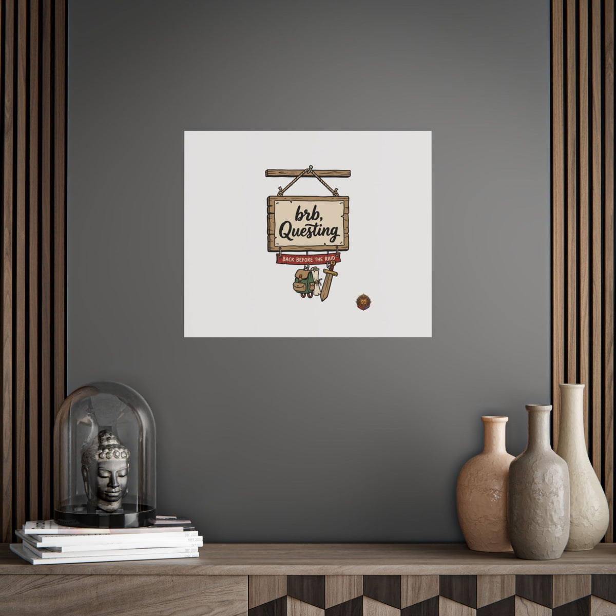 BRB Questing Poster — "Back Before the Raid" RPG Gaming Wall Art