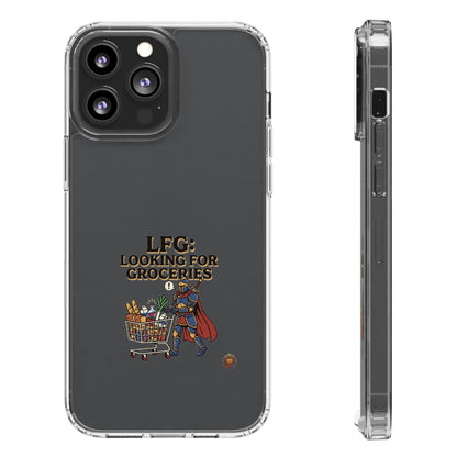 Clear Phone Case — “LFG: Looking For Groceries” Grocery Shopper Design