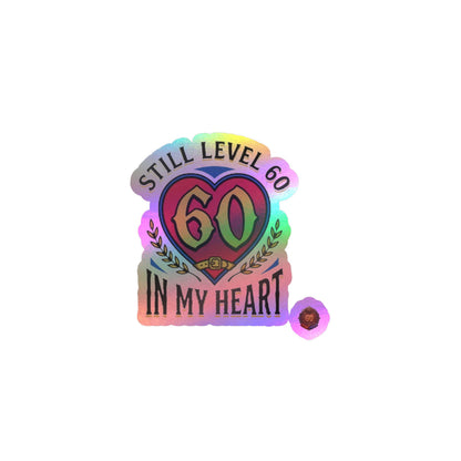 60th Birthday Vinyl Decal — "Still Level 60 In My Heart" Kiss-Cut Sticker