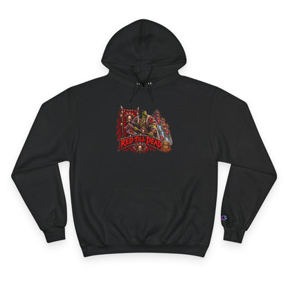 Champion Hoodie — 'Red 'Til Dead' Graphic Pullover