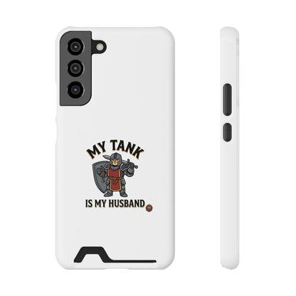 Phone Case with Card Holder — "My Tank Is My Husband" Gamer Military Wallet Case