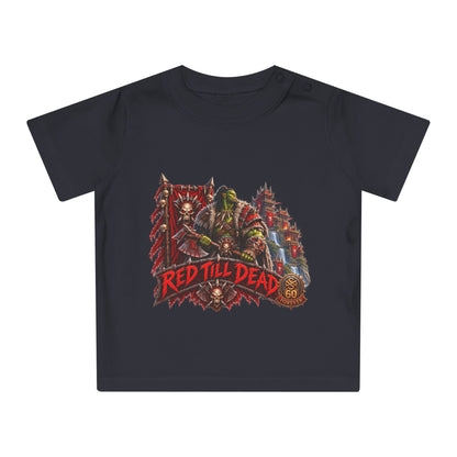 Baby T-Shirt — "Red Till Dead" Fantasy Orc & Warrior Graphic Tee
