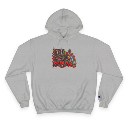 Champion Hoodie — 'Red 'Til Dead' Graphic Pullover