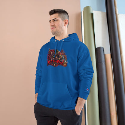 Champion Hoodie — 'Red 'Til Dead' Graphic Pullover