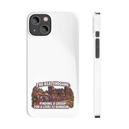 Phone Case — “The Real Endgame: Finding a Group for a Level 12 Dungeon” Gamer Design
