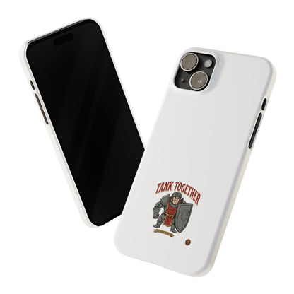 Slim Phone Case — "Tank Together" Medieval Tank Warrior Design