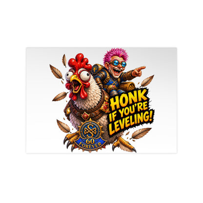 Honk If You're Leveling! Photopaper Poster – Gamer Chicken Art Print