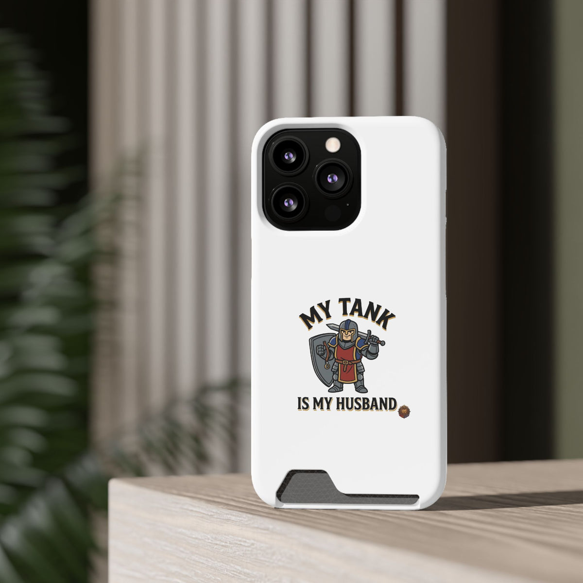 Phone Case with Card Holder — "My Tank Is My Husband" Gamer Military Wallet Case