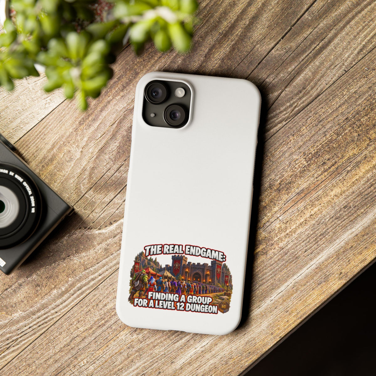 Phone Case — “The Real Endgame: Finding a Group for a Level 12 Dungeon” Gamer Design