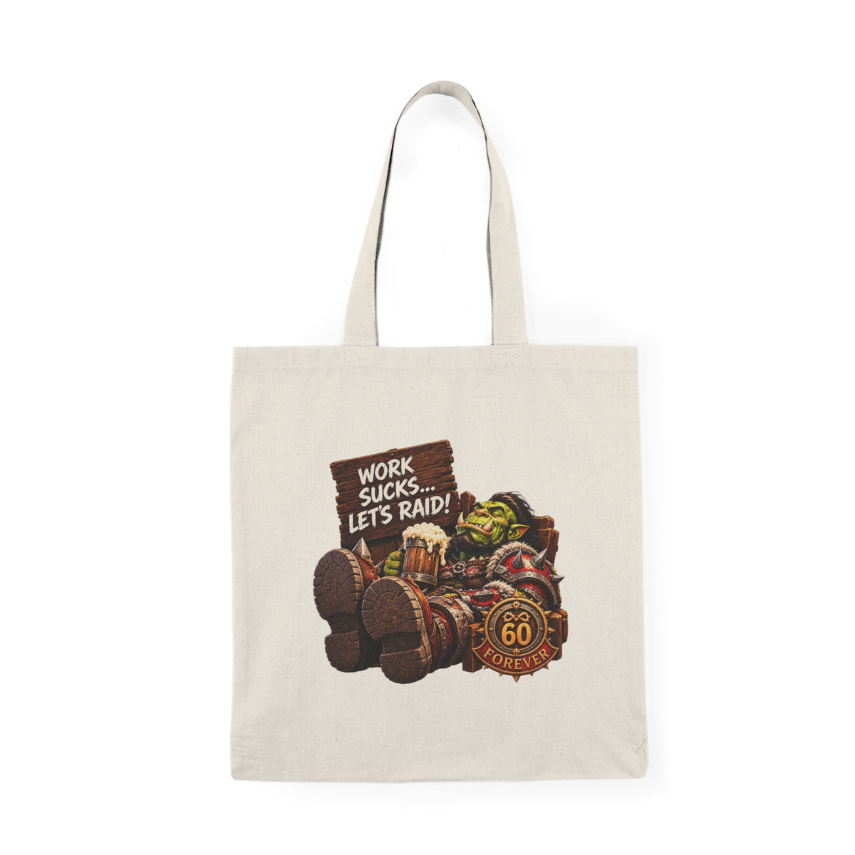 Gamer Tote Bag - "Work Sucks... Let's Raid!" Orc Gaming Canvas Tote