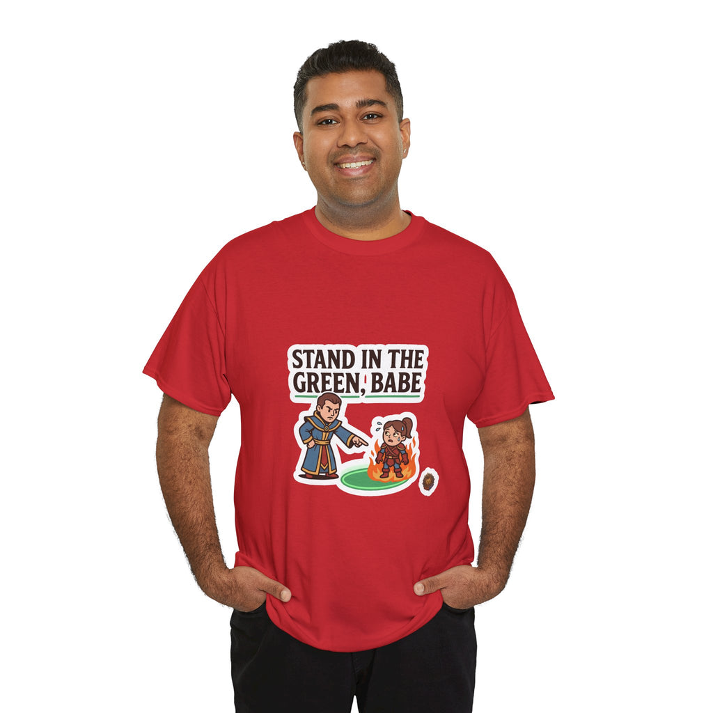 RPG Gamer Tee — “Stand in the Green, Babe” Funny DnD Party T-Shirt