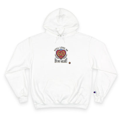 60th Birthday Hoodie - "Still 60 In My Heart" Champion-Style Pullover