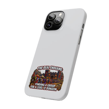Phone Case — “The Real Endgame: Finding a Group for a Level 12 Dungeon” Gamer Design