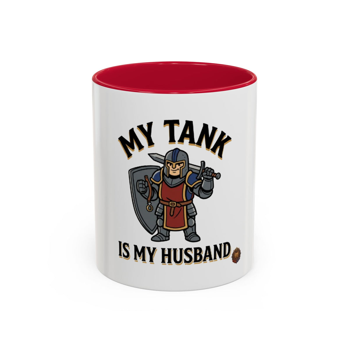 My Tank Is My Husband Coffee Mug — Gamer Tank Role Fantasy Mug (11oz & 15oz)