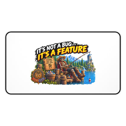 Desk Mat — “It’s Not a Bug… It’s a Feature” Fishing Cabin Gaming Desk Mat