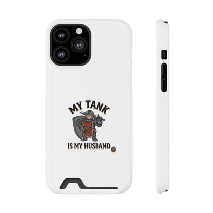Phone Case with Card Holder — "My Tank Is My Husband" Gamer Military Wallet Case