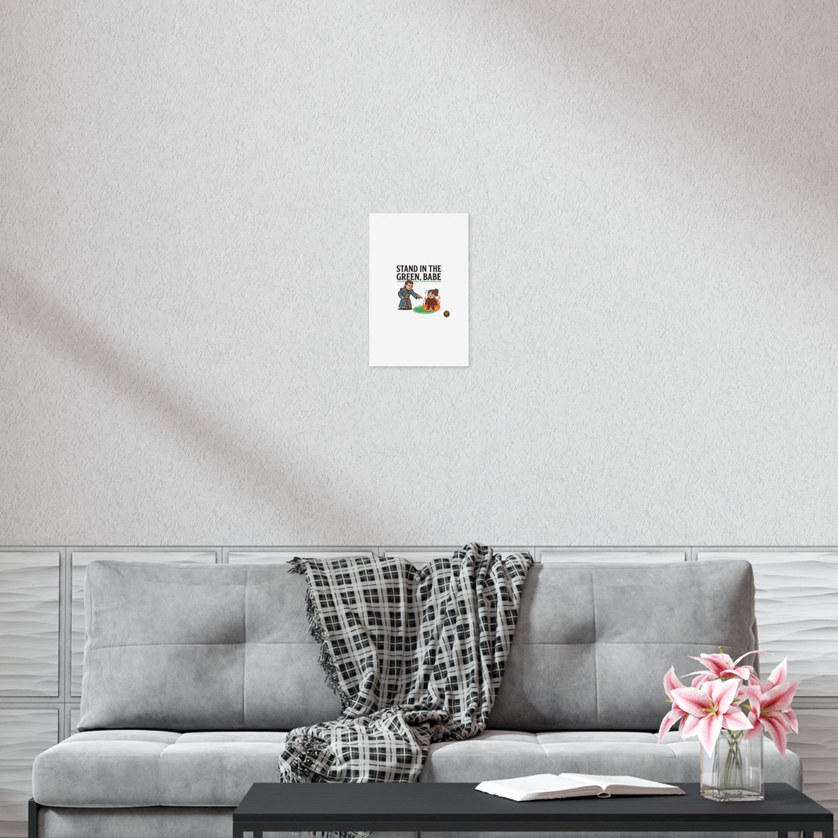 Stand in the Green, Babe Poster — Funny Gamer Spellcasting Art Print