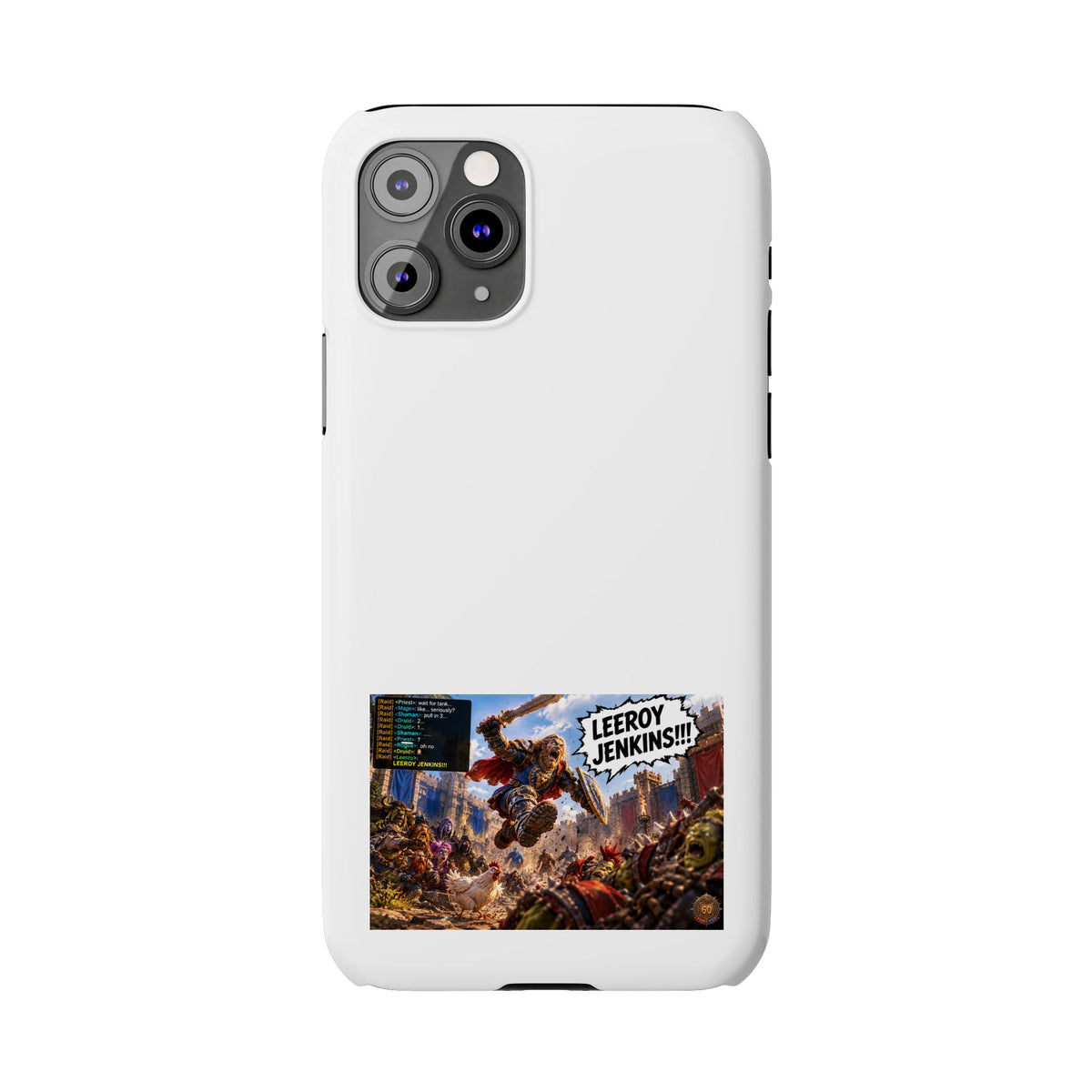 Slim Phone Case — 'Leeroy Jenkins!' Gaming Meme Design