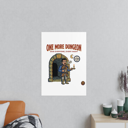 One More Dungeon RPG Poster — "One More Dungeon Said Everyone, Every Night" Photopaper Print