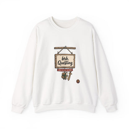 Crewneck Sweatshirt — “brb, Questing” RPG Gamer Graphic