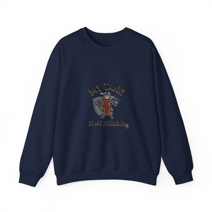 Crewneck Sweatshirt — "My Tank Is My Husband" RPG Gamer Graphic