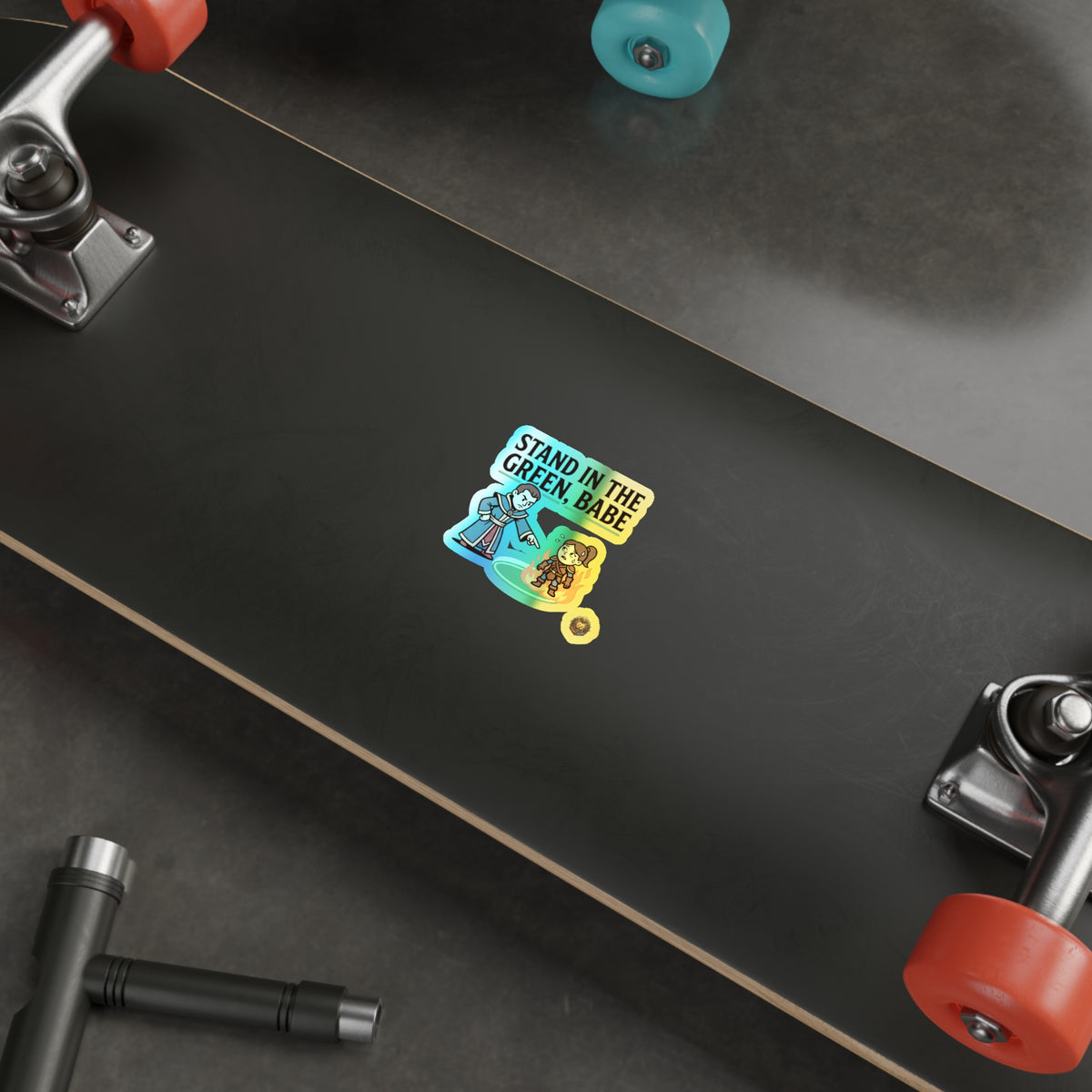 Holographic Die-Cut Sticker — "Stand in the Green, Babe" RPG Spell Sticker