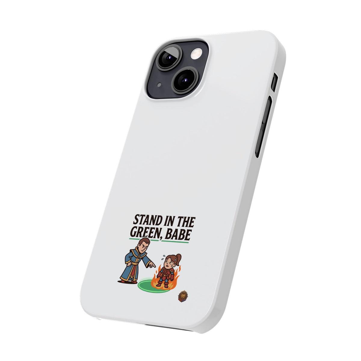 Stand in the Green, Babe Slim Phone Case — Funny Golf Cartoon Phone Cover