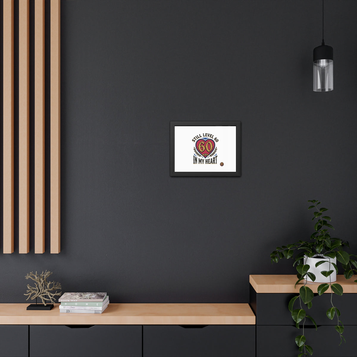 Framed Poster — "Still Level 60 In My Heart" 60th Birthday Retro Heart Print