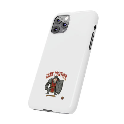 Slim Phone Case — "Tank Together" Medieval Tank Warrior Design