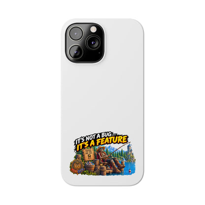 Slim Phone Case — "It's Not a Bug, It's a Feature" Rustic Camping Design