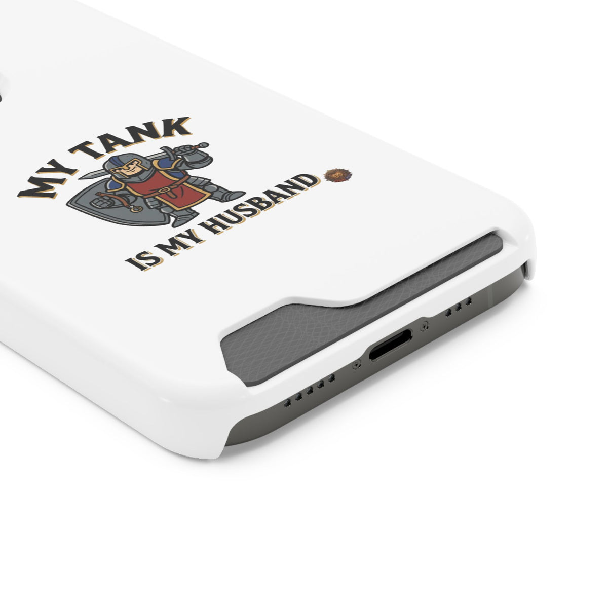 Phone Case with Card Holder — "My Tank Is My Husband" Gamer Military Wallet Case