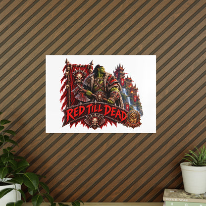 Red Till Dead Orc Warrior Poster