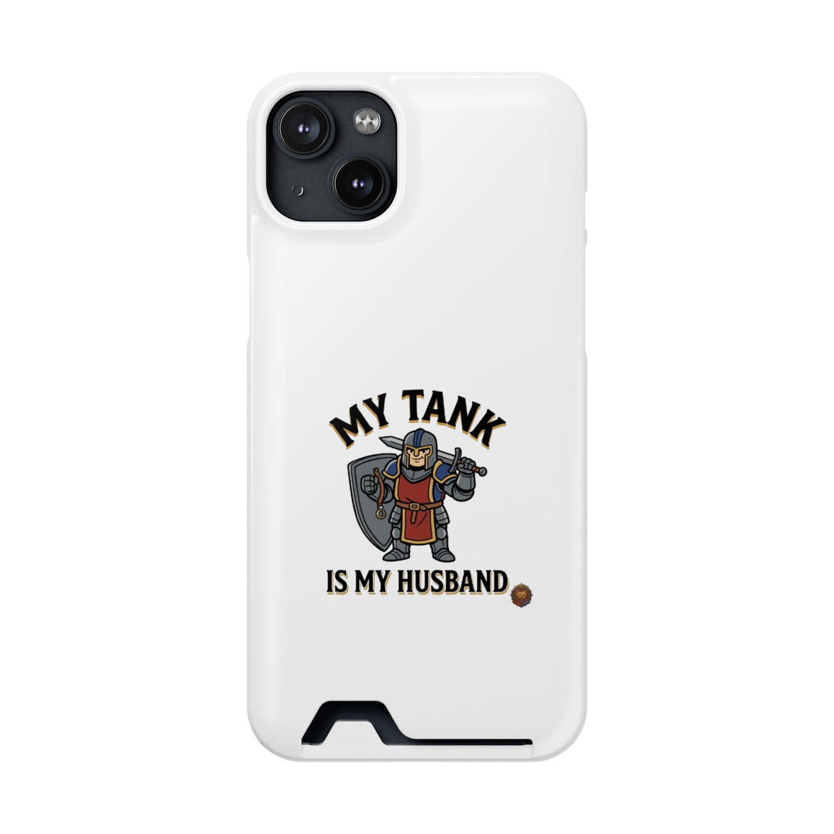 Phone Case with Card Holder — "My Tank Is My Husband" Gamer Military Wallet Case