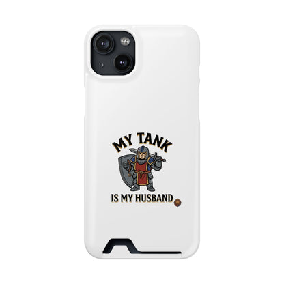 Phone Case with Card Holder — "My Tank Is My Husband" Gamer Military Wallet Case