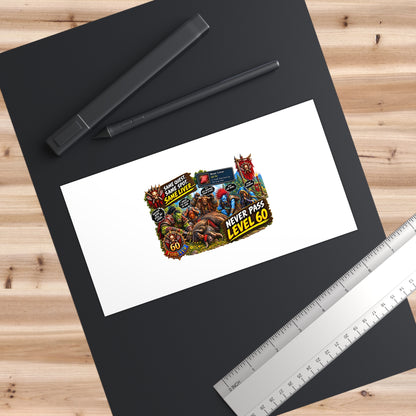 Never Pass Level 60 Bumper Sticker – Gamer Retro MMO Sticker