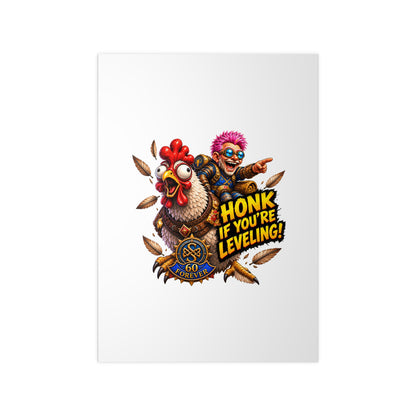 Honk If You're Leveling! Photopaper Poster – Gamer Chicken Art Print