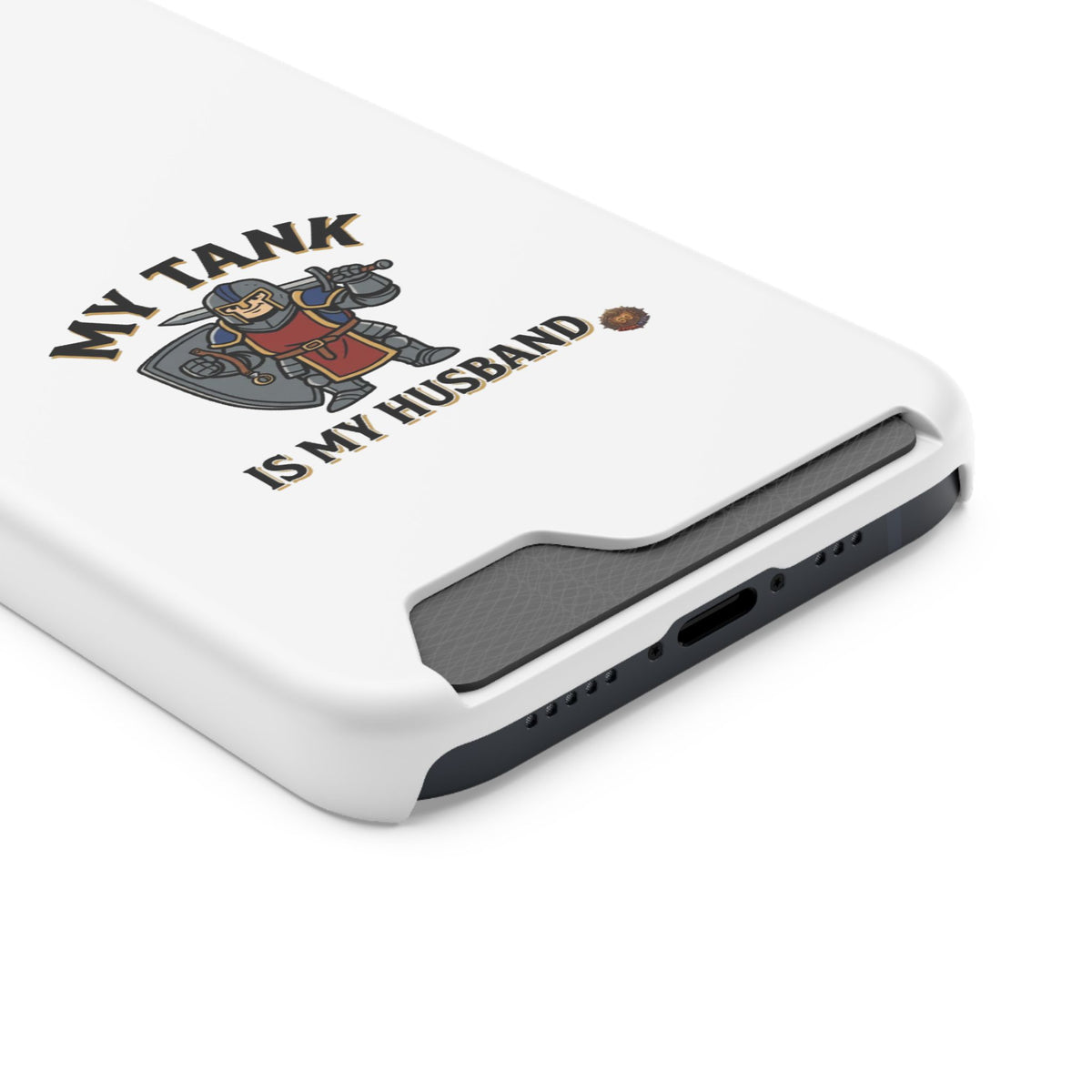 Phone Case with Card Holder — "My Tank Is My Husband" Gamer Military Wallet Case