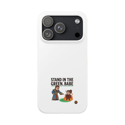 Stand in the Green, Babe Slim Phone Case — Funny Golf Cartoon Phone Cover