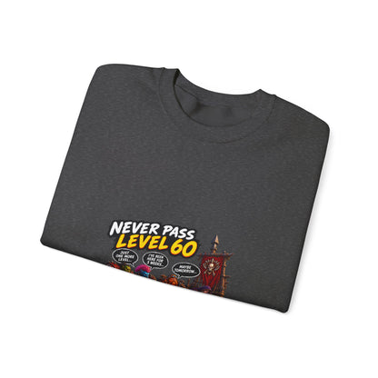 Never Pass Level 60 Crewneck Sweatshirt