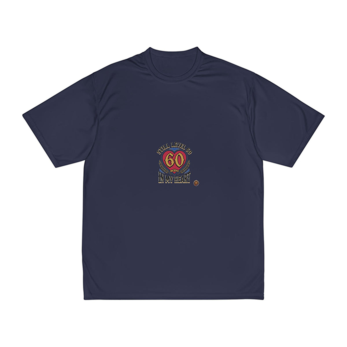 60th Birthday Tee - 'Still Level 60 In My Heart' Men's Performance Shirt
