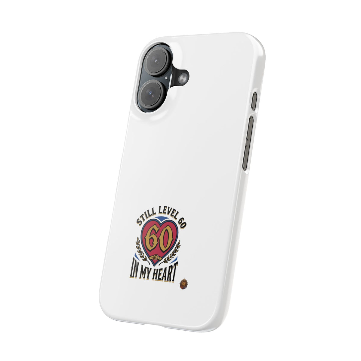 60th Birthday Slim Case — "Still Level 60 in My Heart" Phone Case