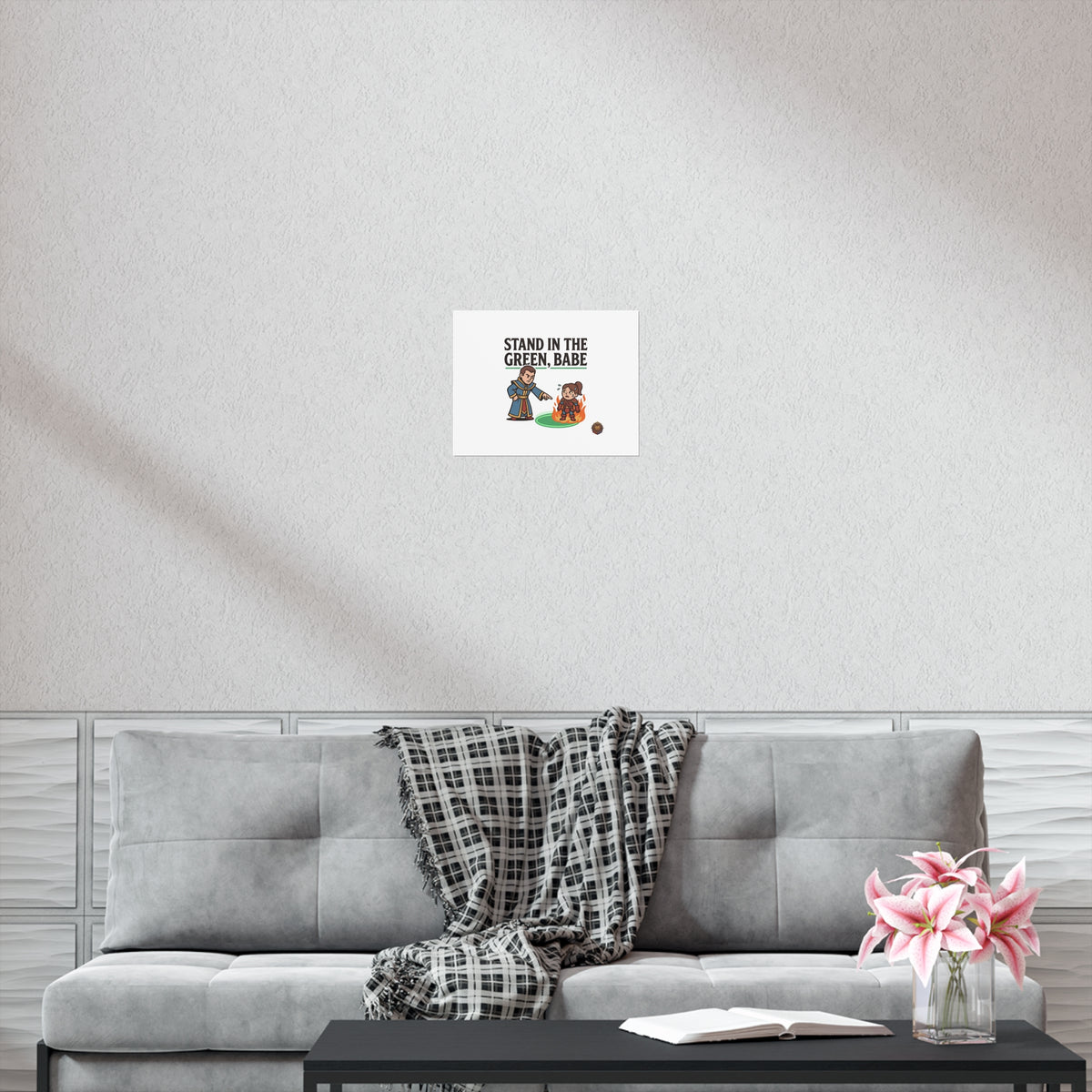 Stand in the Green, Babe Poster — Funny Gamer Spellcasting Art Print