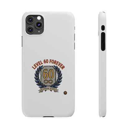 Level 60 Forever Slim Phone Case — 60th Birthday Gift, Milestone Celebration