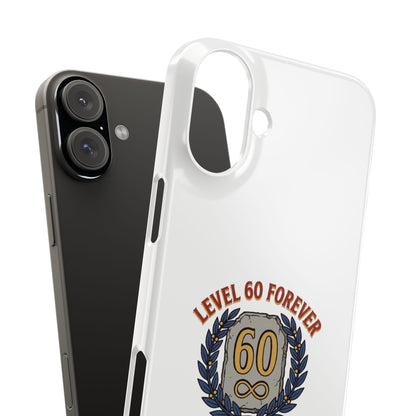 Level 60 Forever Slim Phone Case — 60th Birthday Gift, Milestone Celebration