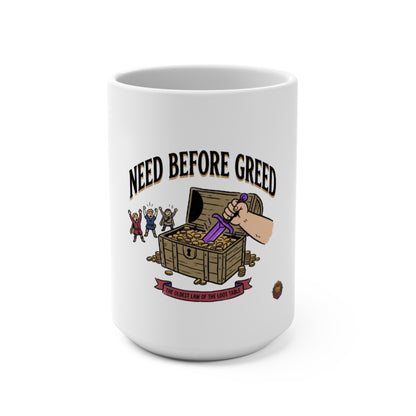 Need Before Greed 15oz Ceramic Mug – RPG Treasure Chest Design