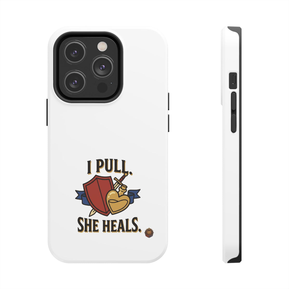 Phone Case — "I Pull, She Heals" RPG Couple Gaming Protective Case
